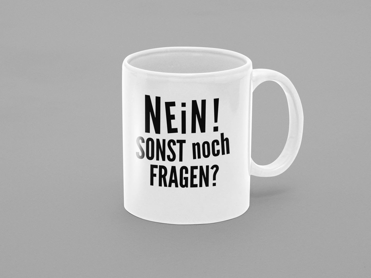 Nein! sonst noch Fragen?