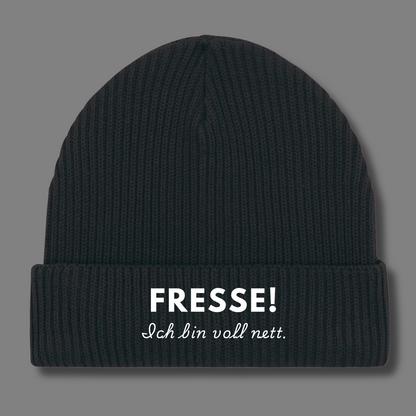 FRESSE! ich bin voll nett.