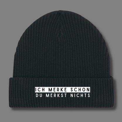 Ich merke schon. Du merkst nichts!