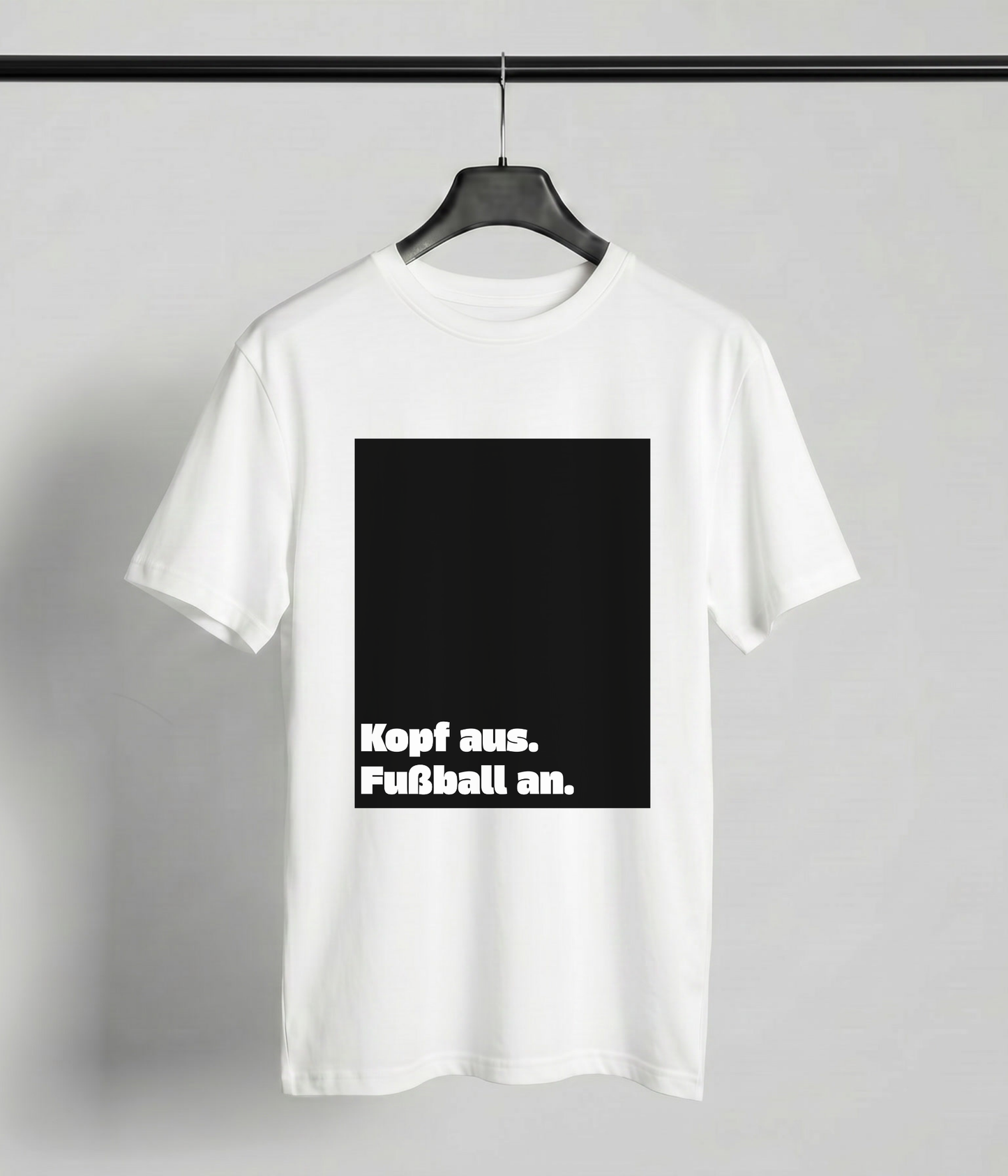 Kopf aus. Fußball an.