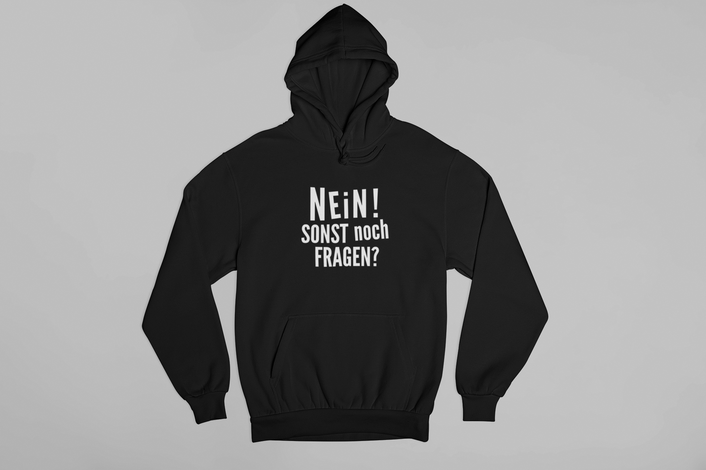 Nein! Sonst noch Fragen?