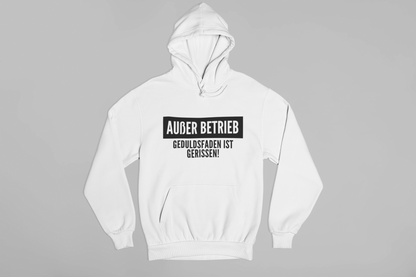 Außer Betriebt. Geduldsfaden ist gerissen.