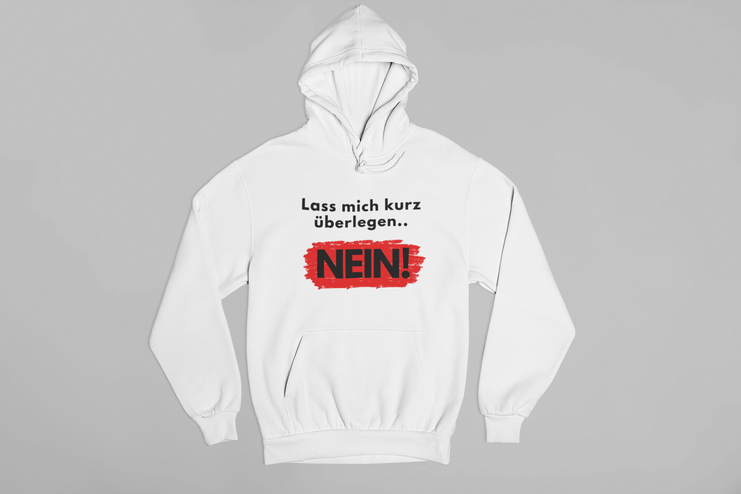 Lass mich kurz überlegen... Nein!