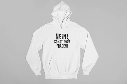 Nein! Sonst noch Fragen?