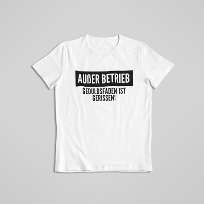 Außer Betriebt. Geduldsfaden ist gerissen.