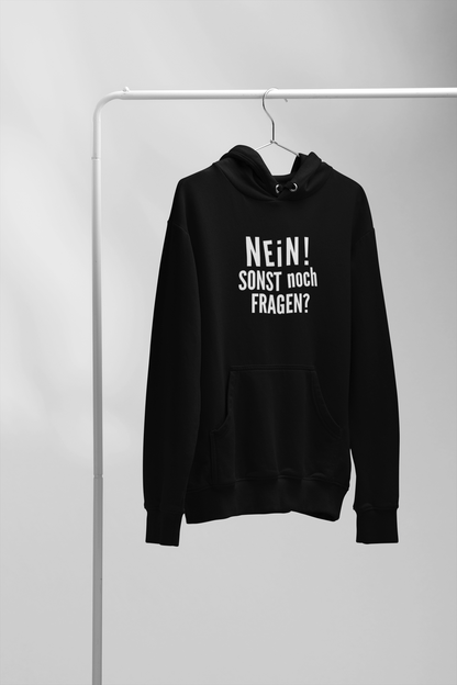 Nein! Sonst noch Fragen?