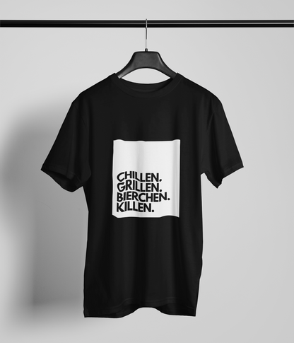 Chillen. Grillen. Bierchen. Killen.